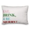 Eat Drink And Be Merry 14x20 Throw Pillow