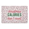 Christmas Calories Don't Count Floor Mat